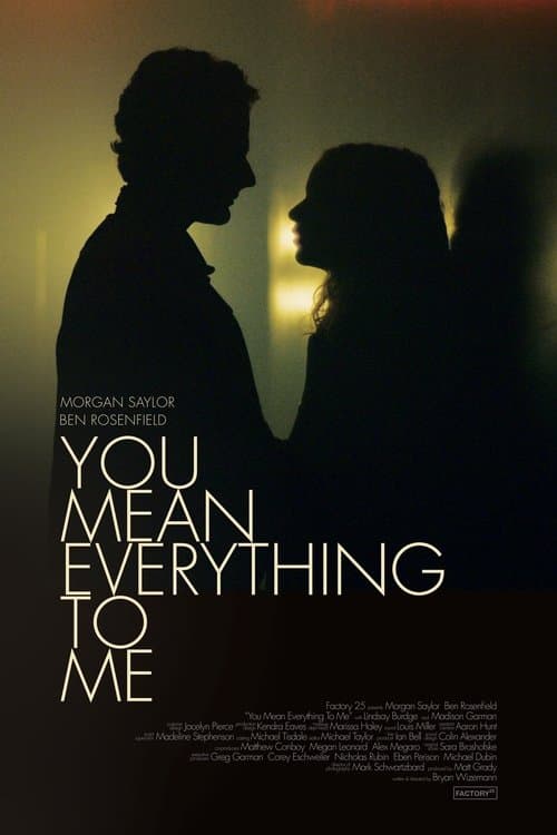 Постер: You Mean Everything to Me