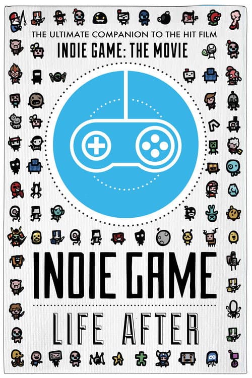 Постер: Indie Game: Life After