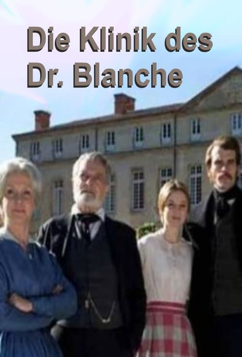 Постер: La clinique du docteur Blanche