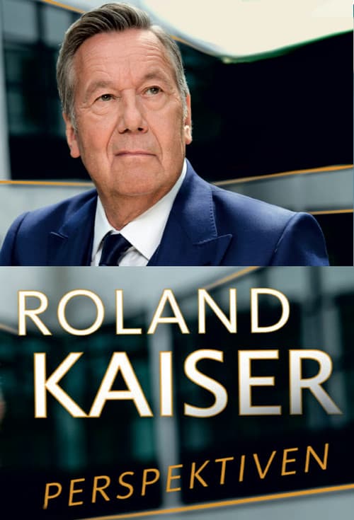 Постер: Roland Kaiser - vom Findelkind zum Superstar