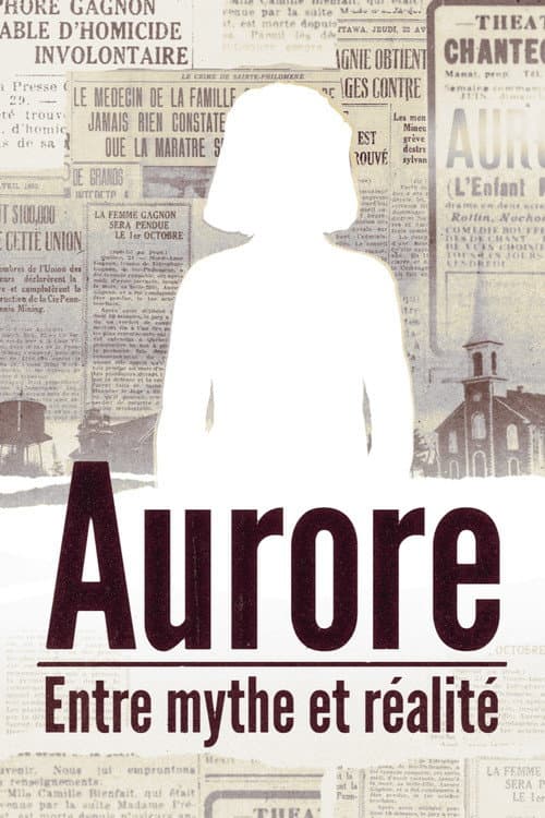 Постер: Aurore: entre mythe et réalité