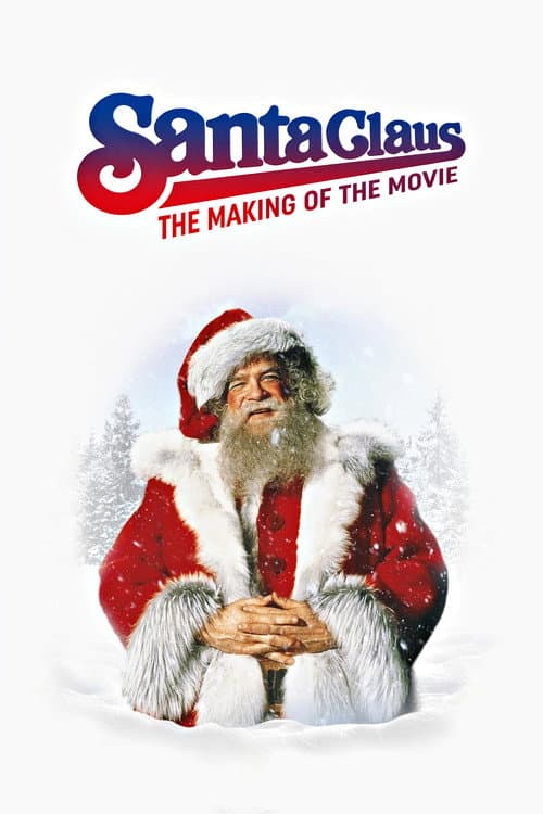 Постер: Santa Claus: The Making of the Movie