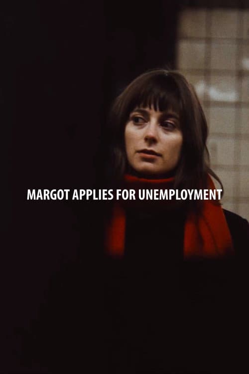 Постер: Margot Applies for Unemployment