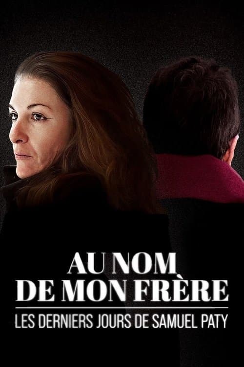 Постер: Au nom de mon frère : les derniers jours de Samuel Paty