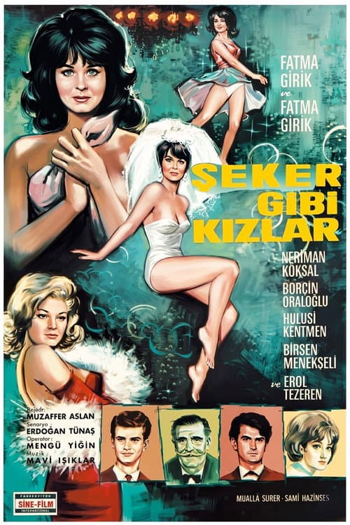 Постер: Şeker Gibi Kızlar