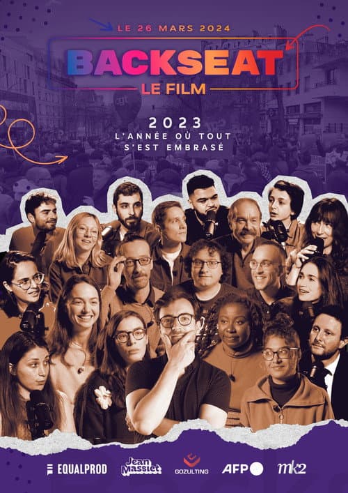 Постер: BACKSEAT LE FILM : 2023, L'année où tout s'est embrasé