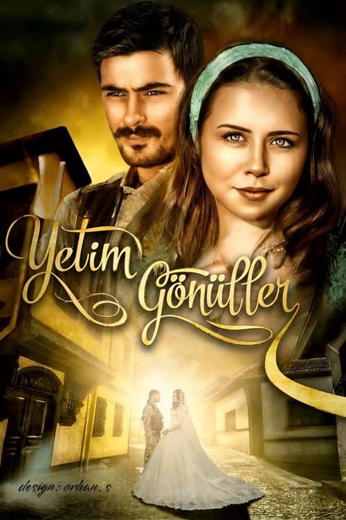 Постер: Yetim Gönüller