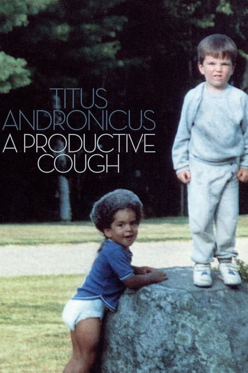 Постер: A Productive Cough: The Documentary