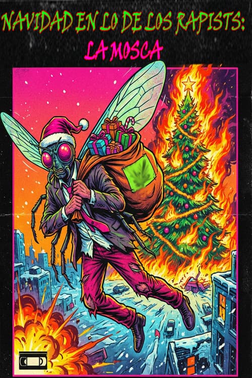 Постер: Navidad en lo de los Rapists: La mosca