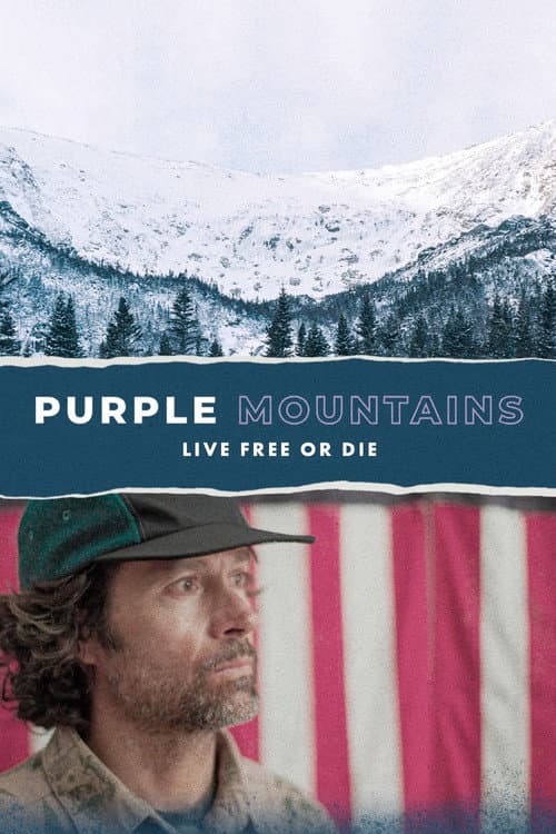 Постер: Purple Mountains: Live Free or Die