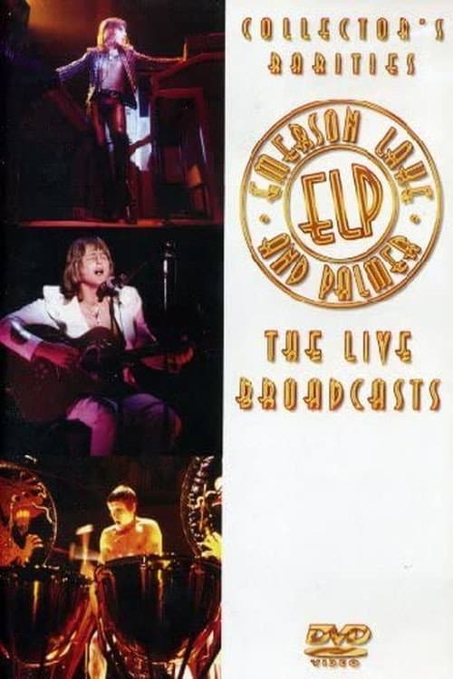 Постер: Emerson, Lake and Palmer: The Live Broadcasts
