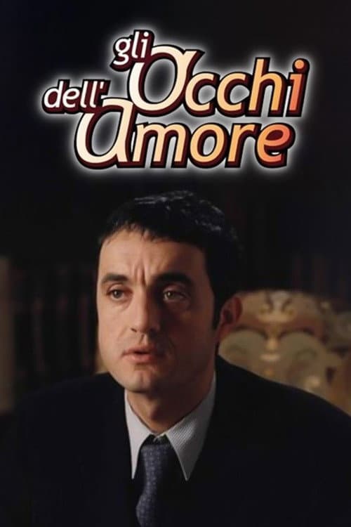 Постер: Gli occhi dell'amore