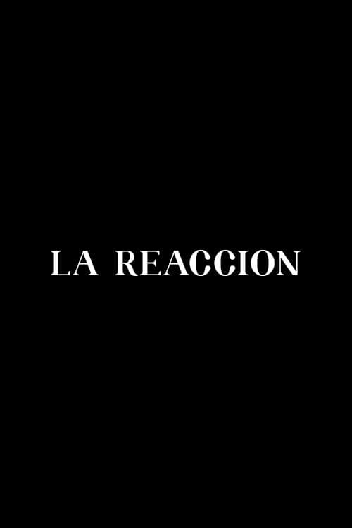 Постер: La reacción
