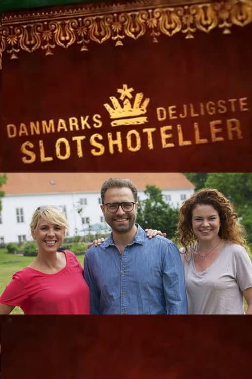 Постер: Danmarks dejligste slotshoteller