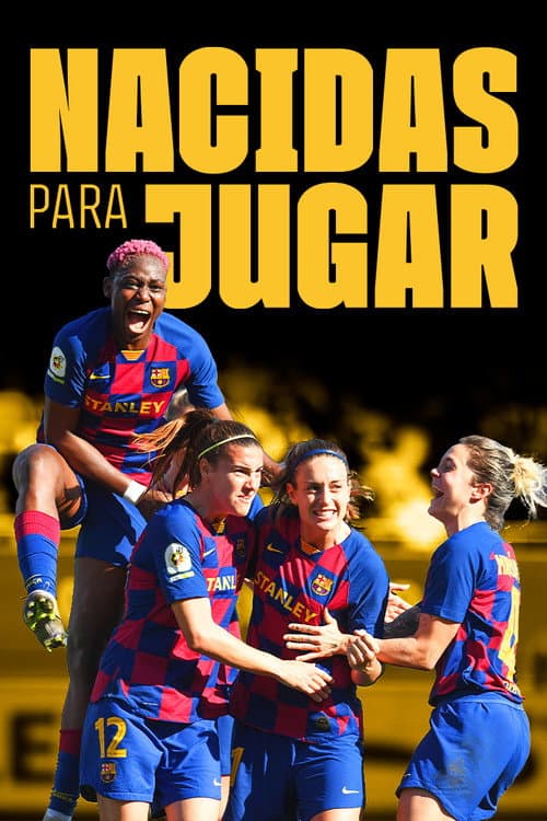 Постер: Nascudes per a Jugar