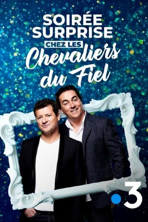 Постер: Soirée surprise chez les Chevaliers du Fiel