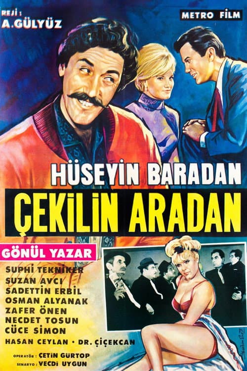 Постер: Hüseyin Baradan Çekilin Aradan