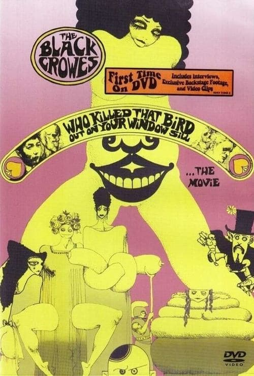 Постер: The Black Crowes - Who Killed That Bird Out On Your Window Sill... The Movie