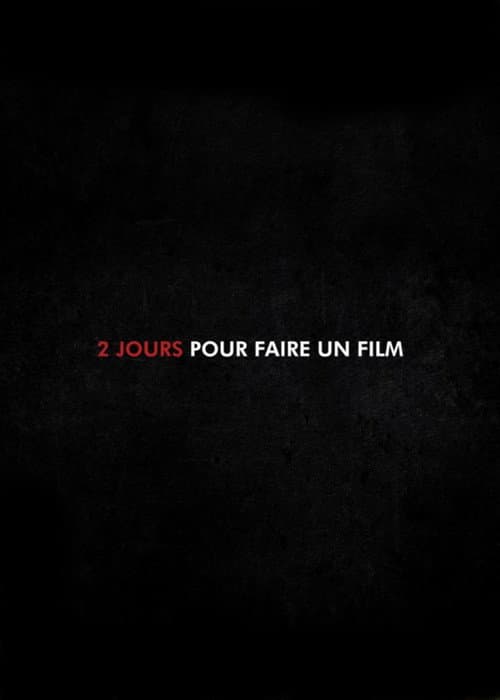 Постер: 2 Jours pour faire un Film