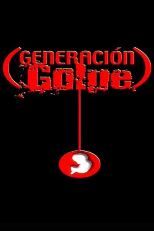 Постер: Generación Golpe