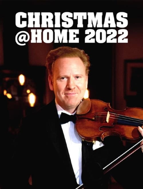 Постер: Christmas@Home 2022: Das Weihnachtskonzert mit Daniel Hope, Sting und weiteren Gästen
