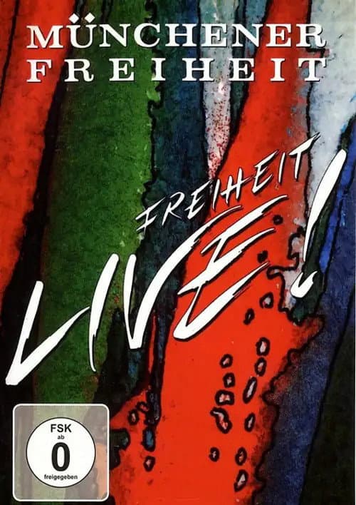 Постер: Münchener Freiheit - Freiheit Live!