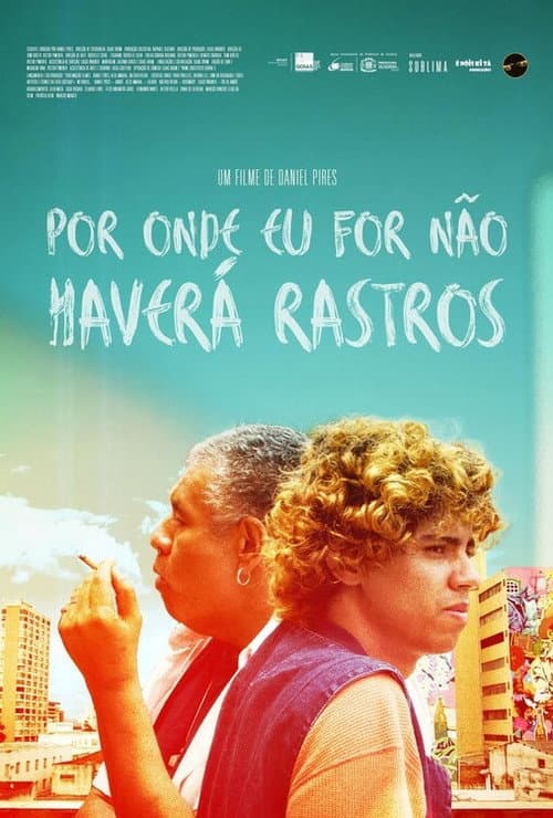 Постер: Por Onde Eu for Não Haverá Rastros