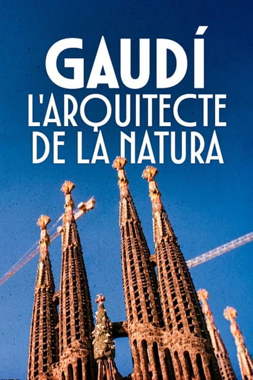 Постер: Gaudí, l'arquitecte de la natura
