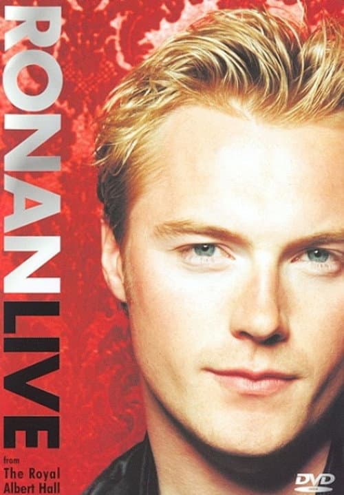 Постер: Ronan Keating: Live From The Royal Albert Hall