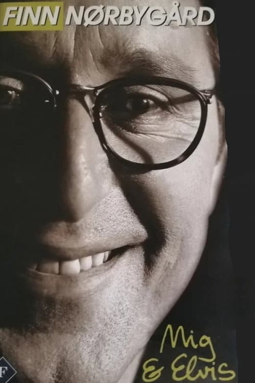 Постер: Finn Nørbygaard: Mig og Elvis