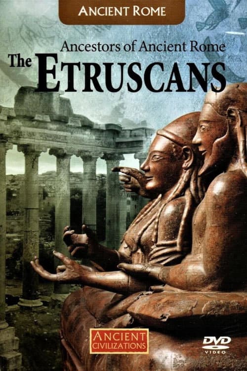 Постер: Ancestors Of Ancient Rome: The Etruscans