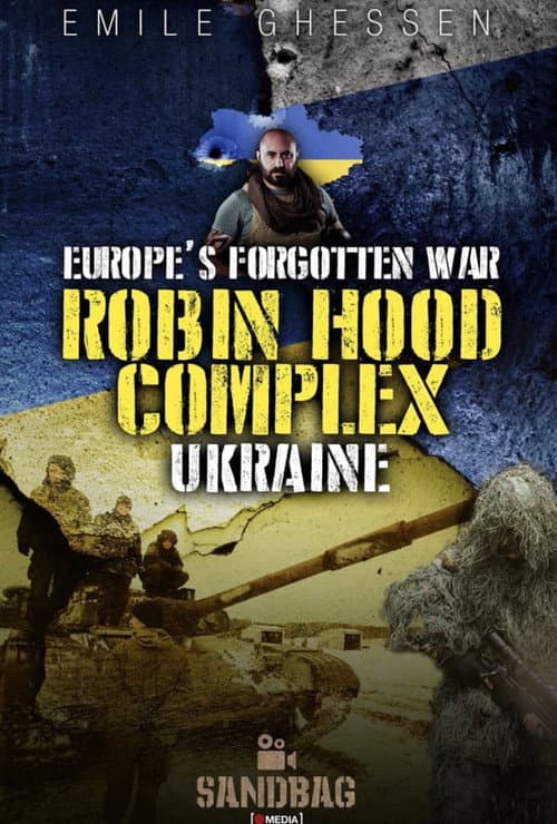 Постер: Robin Hood Complex: Europe's Forgotten War