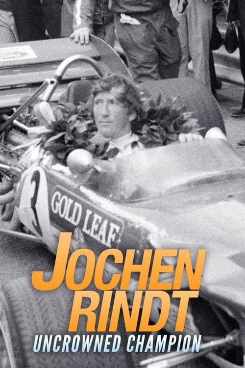 Постер: Jochen Rindt: Uncrowned Champion