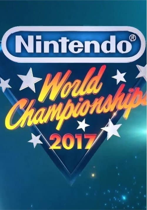 Постер: Nintendo World Championships 2017