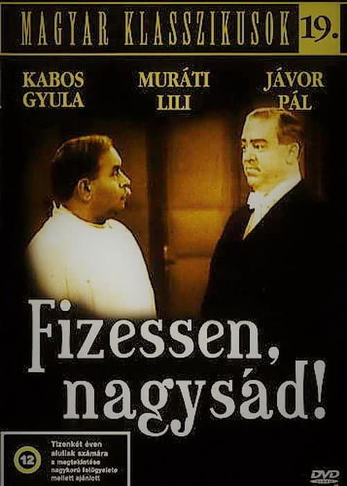 Постер: Fizessen, nagysád!