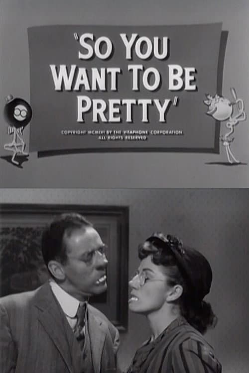 Постер: So You Want to Be Pretty
