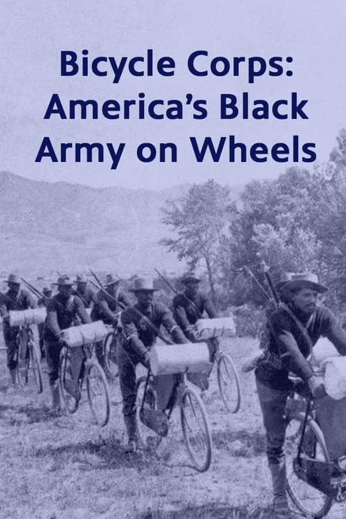 Постер: Bicycle Corps: America's Black Army on Wheels