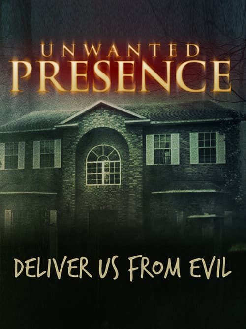 Постер: Unwanted Presence