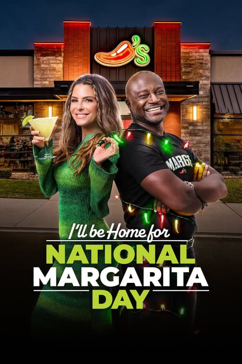 Постер: I'll Be Home for National Margarita Day
