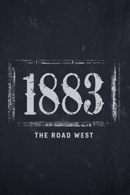 Постер: 1883: The Road West