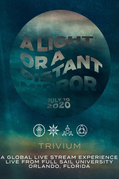 Постер: Trivium - A Light Or A Distant Mirror Live Stream
