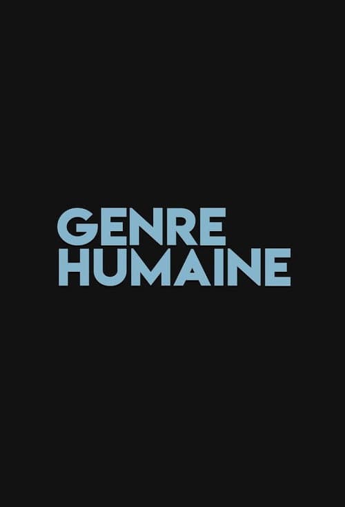 Постер: Genre Humaine