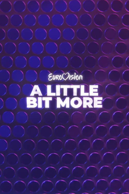 Постер: Eurovision... A Little Bit More