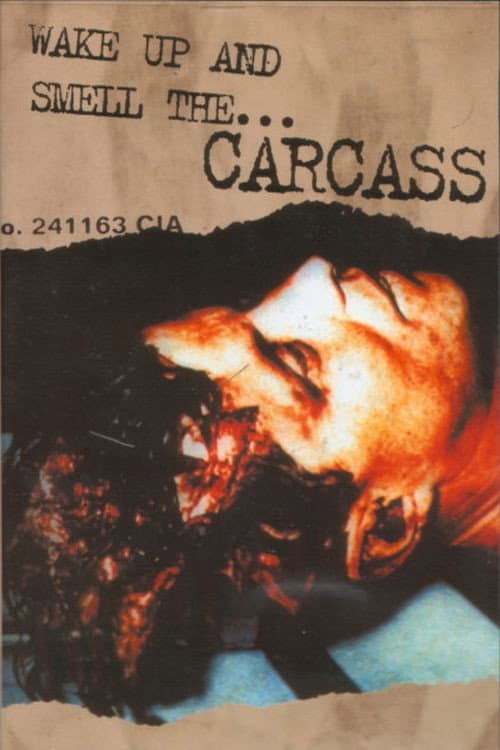Постер: Carcass: Wake Up And Smell The Carcass
