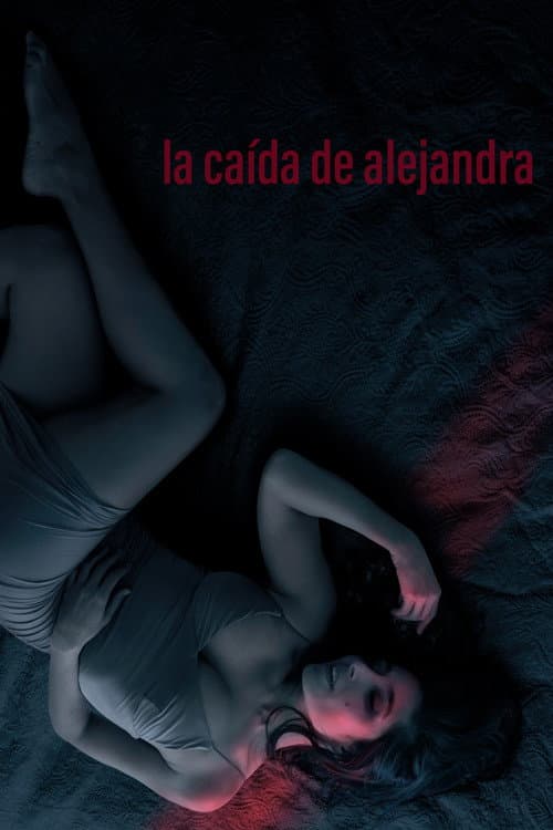 Постер: La caída de Alejandra