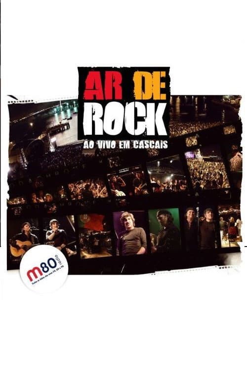Постер: Ar de Rock - Ao Vivo em Cascais 2010