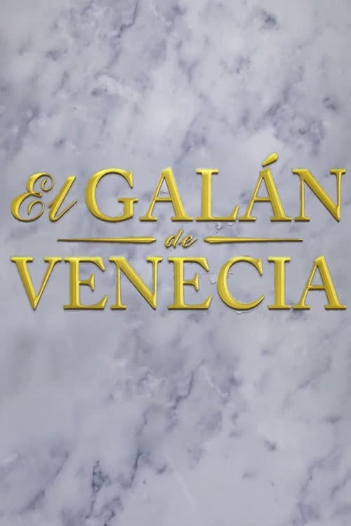 Постер: El galán de Venecia