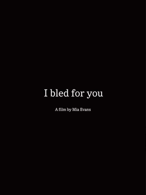 Постер: I Bled For You