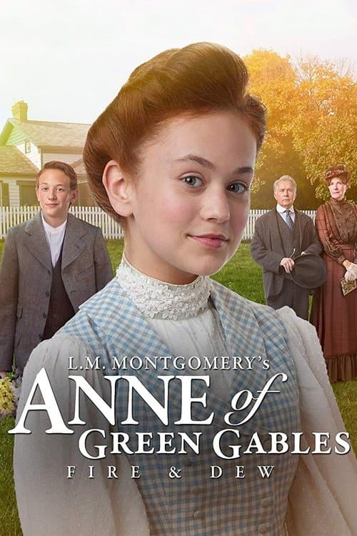 Постер: Anne of Green Gables: Fire & Dew