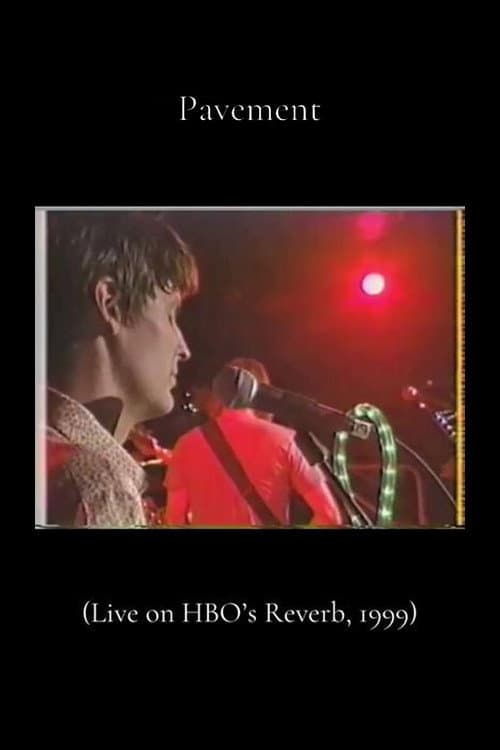 Постер: Pavement: Live on Reverb